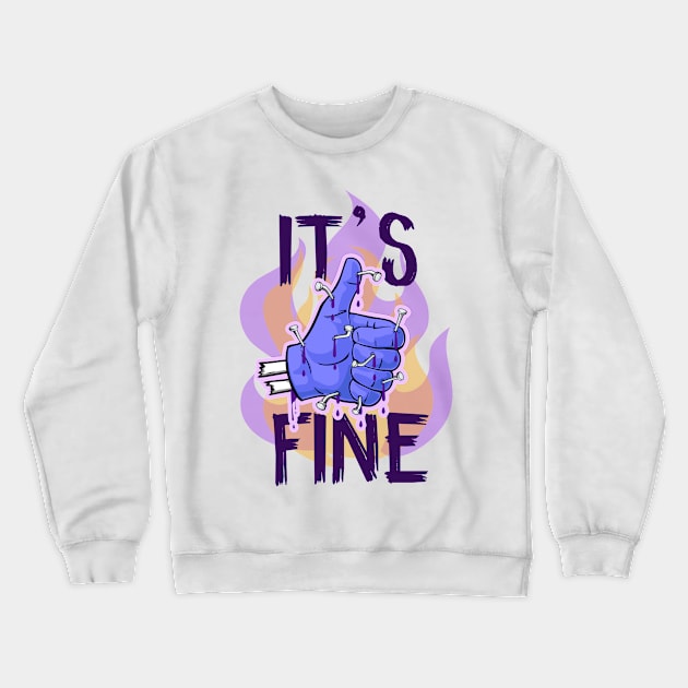 It´s fine Crewneck Sweatshirt by RafaRodrix